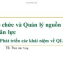 Bài giảng Tổ chức và Quản lý nguồn nhân lực - TS. Trịnh Văn Tùng