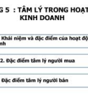 Bài giảng Tâm lý quản trị kinh doanh - Chương 5: Tâm lý trong hoạt động kinh doanh (Năm 2022)