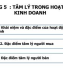 Bài giảng Tâm lý quản trị kinh doanh - Chương 5: Tâm lý trong hoạt động kinh doanh