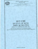 Quy chế quản lý, sử dụng thiết bị thi công - Công ty Cổ phần Lilama 18.1