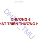 Bài giảng Quản trị thương hiệu: Chương 6 - ĐH Thương mại