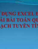 Bài giảng Sử dụng excel để giải bài toán quy hoạch tuyến tính