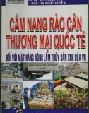 cẩm nang rào cản thương mại quốc tế đối với mặt hàng nông lâm thủy sản xuất khẩu của việt nam: phần 1