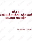 Bài giảng Thống kê doanh nghiệp: Bài 5 - ThS. Nguyễn Thị Xuân Mai