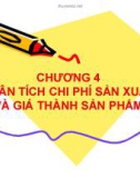 Bài giảng Phân tích hoạt động kinh doanh - Chương 4: Phân tích chi phí sản xuất và giá thành sản phẩm