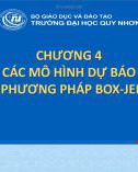 Bài giảng Phân tích dữ liệu và dự báo: Chương 4 - Trường ĐH Quy Nhơn