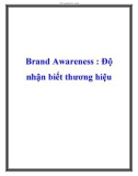 Brand Awareness : Độ nhận biết thương hiệu