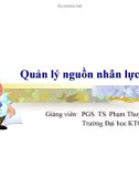 Bài giảng Quản lý nguồn nhân lực - PGS. TS. Phạm Thuý Hương