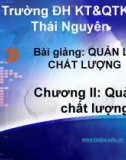 Bài giảng chất lượng quản lý - chương II - Quản lý chất lượng