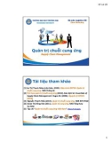 Bài giảng Quản trị chuỗi cung ứng (Supply chain management) - Chương 1: Tổng quan quản trị chuỗi cung ứng