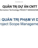 Bài giảng Quản trị dự án công nghệ thông tin - Bài 2: Quản trị phạm vi dự án