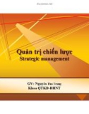 Bài giảng Quản trị chiến lược: Chương 1 - GV. Nguyễn Thu Trang