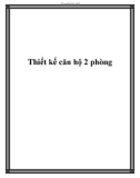 Thiết kế căn hộ 2 phòng