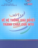 Cẩm nang Hệ thống giải quyết tranh chấp của WTO: Phần 1