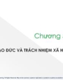 Bài giảng Quản trị học - Chương 5: Đạo đức và trách nhiệm xã hội