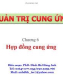 Bài giảng Quản trị cung ứng: Chương 6 - PhD. Đinh Bá Hùng Anh