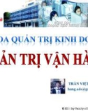 Bài giảng Quản trị vận hành - GV. Trần Việt Hùng