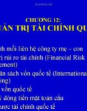 Bài giảng Quản trị kinh doanh quốc tế - Chương 12: Quản trị tài chính quốc tế