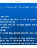 Bài giảng Quản trị dự án đầu tư: Chương 4. Nghiên cứu tài chính dự án đầu tư - GV: Huỳnh Nhựt Nghĩa