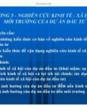 Bài giảng Quản trị dự án đầu tư: Chương 5. Nghiên cứu kinh tế, xã hội và môi trường của dự án đầu tư - GV: Huỳnh Nhựt Nghĩa