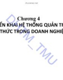 Bài giảng Quản trị tri thức - Chương 4: Triển khai hệ thống quản trị tri thức trong doanh nghiệp