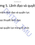 Bài giảng Hành vi tổ chức: Chương 5, 6 - ĐH Thương mại