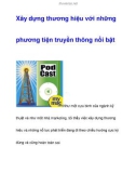 Phương thức xây dựng thương hiệu với những phương tiện truyền thông nổi bật