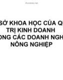 CƠ SỞ KHOA HỌC CỦA QUẢN TRỊ KINH DOANH TRONG CÁC DOANH NGHIỆP NÔNG NGHIỆP