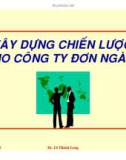 Xây dựng chiến lược cho công ty đơn ngành