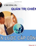 Quản trị chiến lược - Chương IX: Chiến lược cấp công ty - GV. Lê Thành Hưng