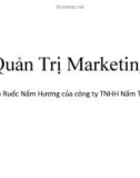 Quản Trị Marketing - Sản phẩm Ruốc Nấm Hương của công ty TNHH Nấm Trang Sinh