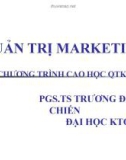 Bài giảng Quản trị marketing - PGS.TS Trương Đình Chiến