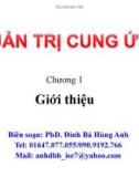 Bài giảng Quản trị cung ứng: Chương 1 - PhD. Đinh Bá Hùng Anh