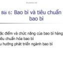 Bài giảng Kinh doanh kho và bao bì: Bài 6 - Ths. Nguyễn Thị Minh Nguyệt