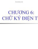 Bài giảng Chương 6: Chữ ký điện tử