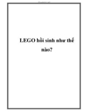 LEGO hồi sinh như thế nào?