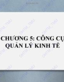 Bài giảng điện tử học phần Nguyên lý quản lý kinh tế: Chương 5 - ĐH Thương Mại