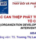 Bài giảng Thay đổi và phát triển tổ chức: Chương 5 - TS. Trương Thị Lan Anh