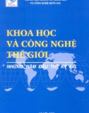 Tìm hiểu Khoa học và công nghệ thế giới những năm đầu thế kỷ XXI: Phần 1