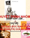 Thuyết trình: Vai trò đạo đức kinh doanh trong quản trị doanh nghiệp