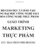 Giáo trình Marketing thực phẩm - ThS. Trần Phi Hoàng