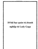 10 bài học quản trị doanh nghiệp từ Lady Gaga