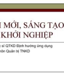 Bài giảng Đổi mới, sáng tạo và khởi nghiệp - Chương 1: Tổng quan về đổi mới, sáng tạo