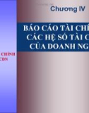 Chương 4: BÁO CÁO TÀI CHÍNH VÀ CÁC HỆ SỐ TÀI CHÍNH CỦA DOANH NGHIỆP