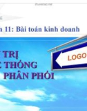 Bài toán kinh doanh - Quản trị hệ thống phân phối