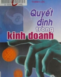 Kỹ năng ra quyết định trong kinh doanh: Phần 1