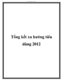 Tổng kết xu hướng tiêu dùng 2012