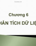 Phương pháp nghiên cứu kinh doanh - Chương 6: Phân tích dữ liệu