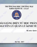 Bài giảng điện tử học phần Nguyên lý quản lý kinh tế: Chương 1 - ĐH Thương Mại