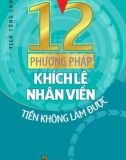 12 phương pháp khích lệ nhân viên tiền không làm được: phần 1